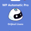 WP Automatic Pro | Orijinal WordPress Eklentisi